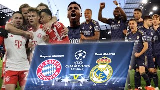 BAYERN MUNICH VS REAL MADRID - Head to Head / Liga Champions 2023-2024
