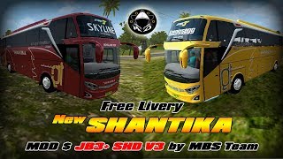 BUSSID | LIVERY NEW SHANTIKA | MOD $ JB3+ SHD V3 BY MBS TEAM screenshot 4