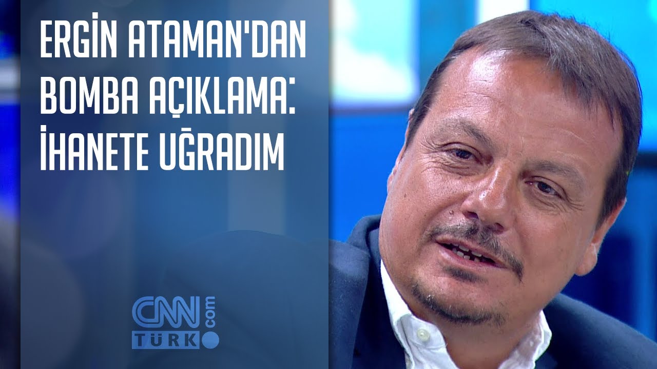 Ergin Ataman'dan bomba açıklama: İhanete uğradım