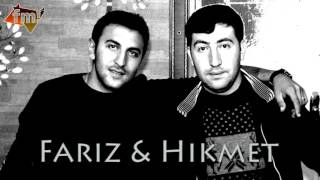 Fariz Mehdiyev & Hikmet Gedebeyli - Sevgilim Sevirem Seni