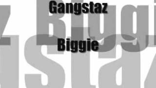 Gangstaz - Biggie