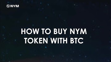 How To Buy NYM Token With BTC