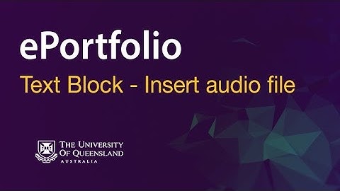 ePortfolio - Text Block - Insert an audio file
