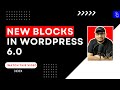 New Blocks in WordPress 6.0 | WordPress 6 Update | Blogging Unplugged Clips