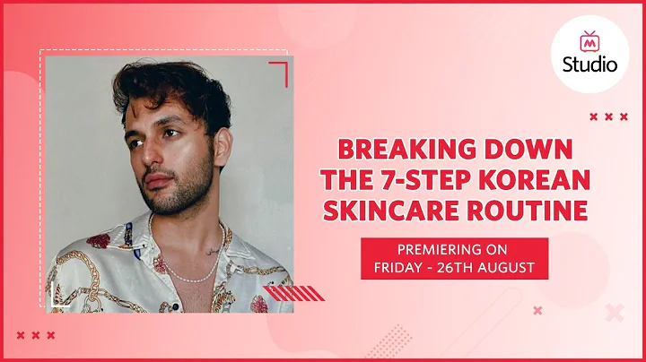 Breaking Down The 7-Step Korean Skincare Routine Ft. Sunny | Korean Tips | Myntra Live