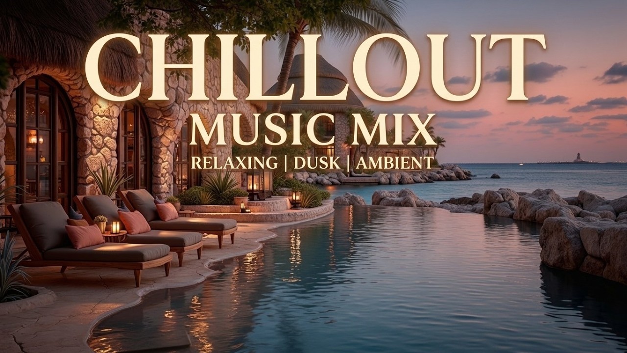 Chillout Lounge Music ~ Tropical Sunset Bliss | Deep House Relax Mix ...