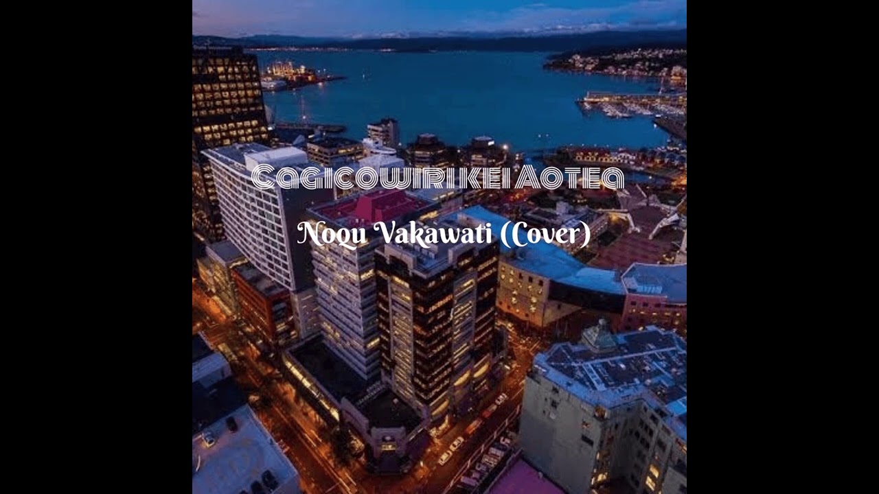 Cagicowiri kei Aotea - Noqu Vakawati (Cover)