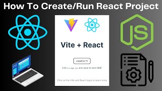Create ReactJS Project using Vite Frontend Tooling. How to create, run, and build React App