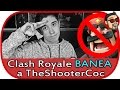 CLASH ROYALE BANEA A THESHOOTERCOC