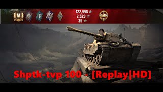 World of Tanks (WoT) - Shptk-tvp 100 - 4 Kills - 4.056 DMG - [Replay|HD]