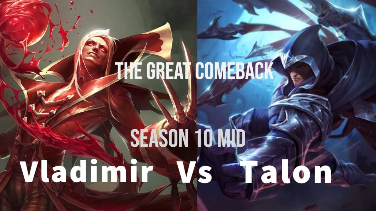 Vladimir Vs Talon mid - Season 10 - The great comeback - League of Legends / Garena / Singapore