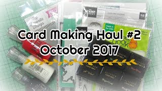 Card Making Haul #2 | October 2017