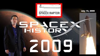 SpaceX History! 2009: Farewell Falcon 1, Hello Shuttle Endeavour!