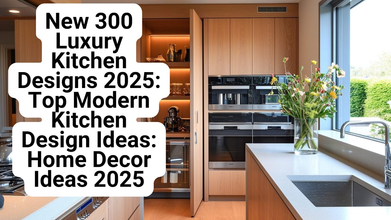 New 300 Luxury Kitchen Designs 2025 Top Modern Kitchen Design Ideas ...