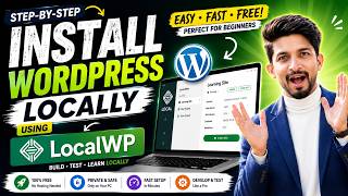 No Hosting Needed! 😍 How to Install WordPress Locally Using LocalWP | Complete LocalWP Tutorial 2026