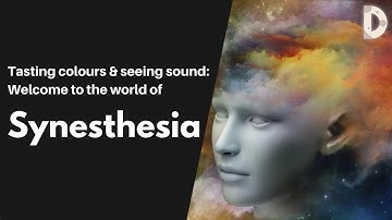 Tasting colours & seeing sound: Welcome to the world of Synesthesia | Dynamic Science