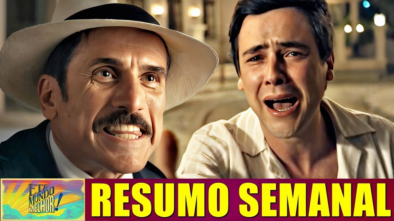 Êta Mundo Melhor! resumo capítulo 30/06 a 05/07/2025 Celso encontra o filho de Candinho com Zulma