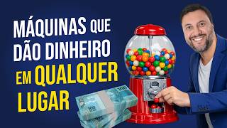 10 MÁQUINAS PARA GANHAR DINHEIRO EM QUALQUER LUGAR