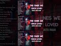 THE ONES WE ONCE LOVED LYRICS #cover #playlist