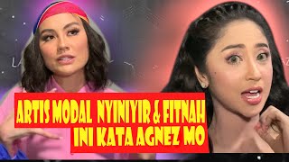 Artis yang mencari Uang dengan NYINYIR & FITNAH, ini Tanggapan Agnez Mo ke Dewi Perssik !!!