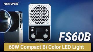 Introducing the NEEWER FS60B 60W Compact Pocket Bi-Color LED Light