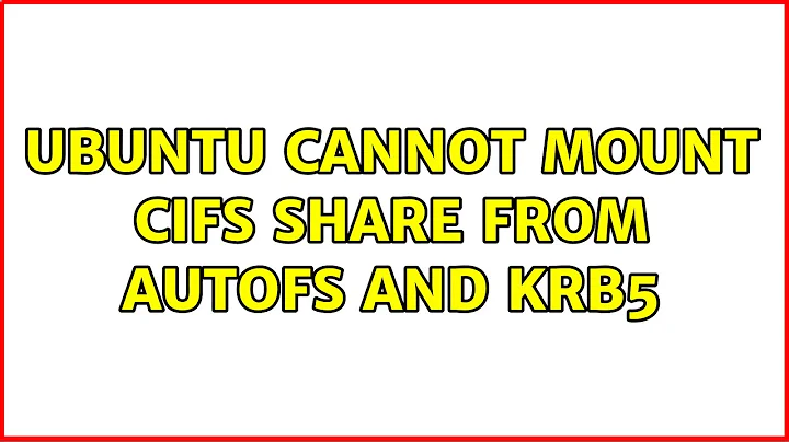 Ubuntu cannot mount CIFS share from autofs and KRB5