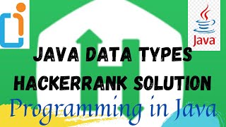 Java data types hackerrank solution | data types | Java tutorial for beginners | hackerrank java