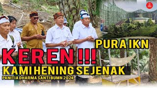 SUASANA TERKINI PURA UMAT HINDU DI IBU KOTA NUSANTARA (IKN)