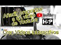 ¿Cómo crear tus Vídeos Interactivos? Fácil! añade tus preguntas en cualquier vídeo de Youtube.