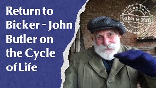 Celebrity Return to Bicker - John Butler on the Cycle of Life Wealth