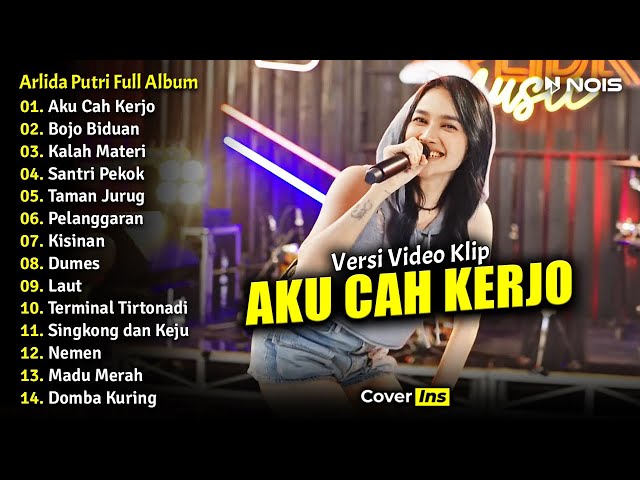 Arlida Putri - Aku Cah Kerjo, Bojo Biduan, Kalah Materi | Full Album Terbaru 2023 (Video Klip) class=