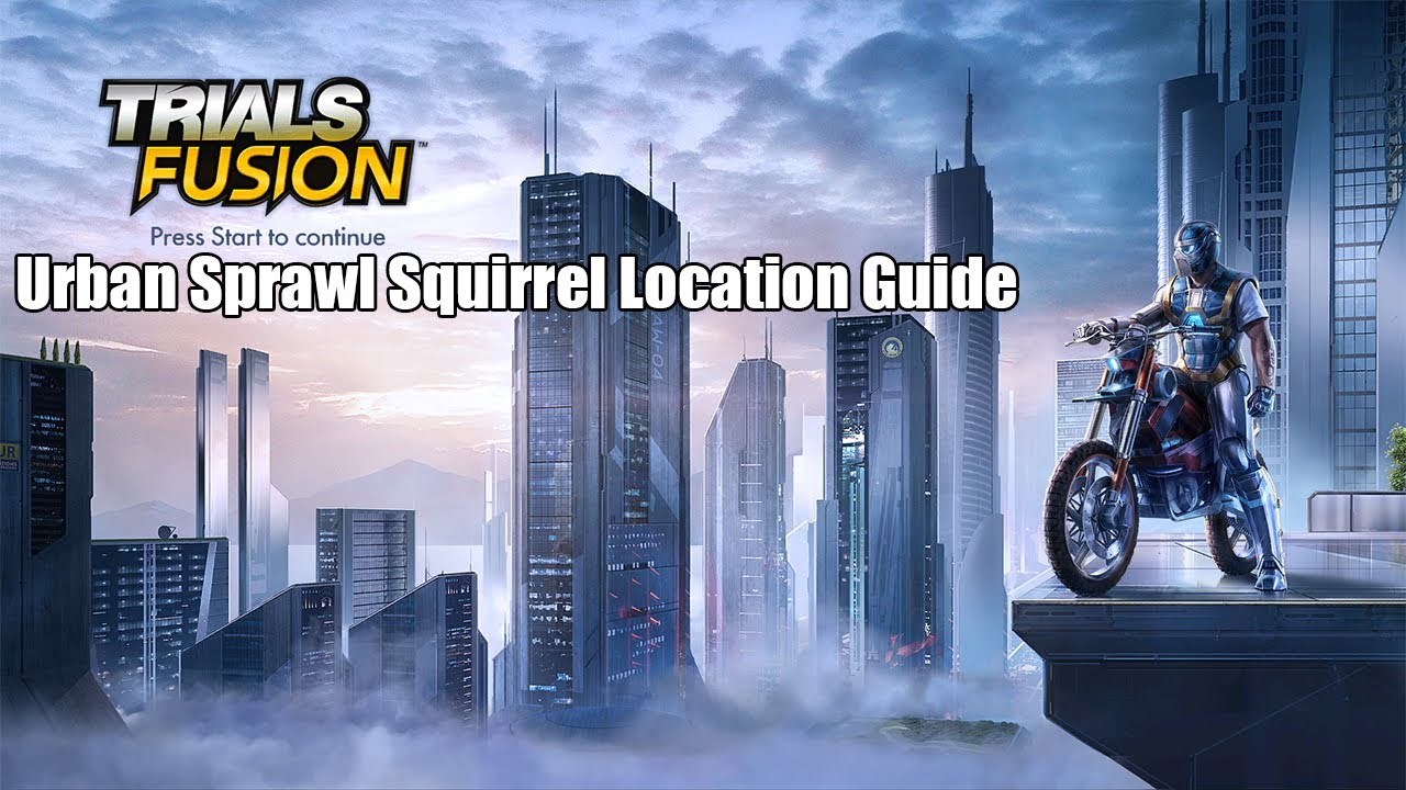 Trials Fusion Squirrel Guide: #3. Urban Sprawl