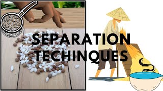 Separation Techniques How Many Types Of Separation Techniques Are There