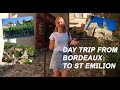 Day trip from Bordeaux to St Emilion - a very beautiful UNESCO place in France