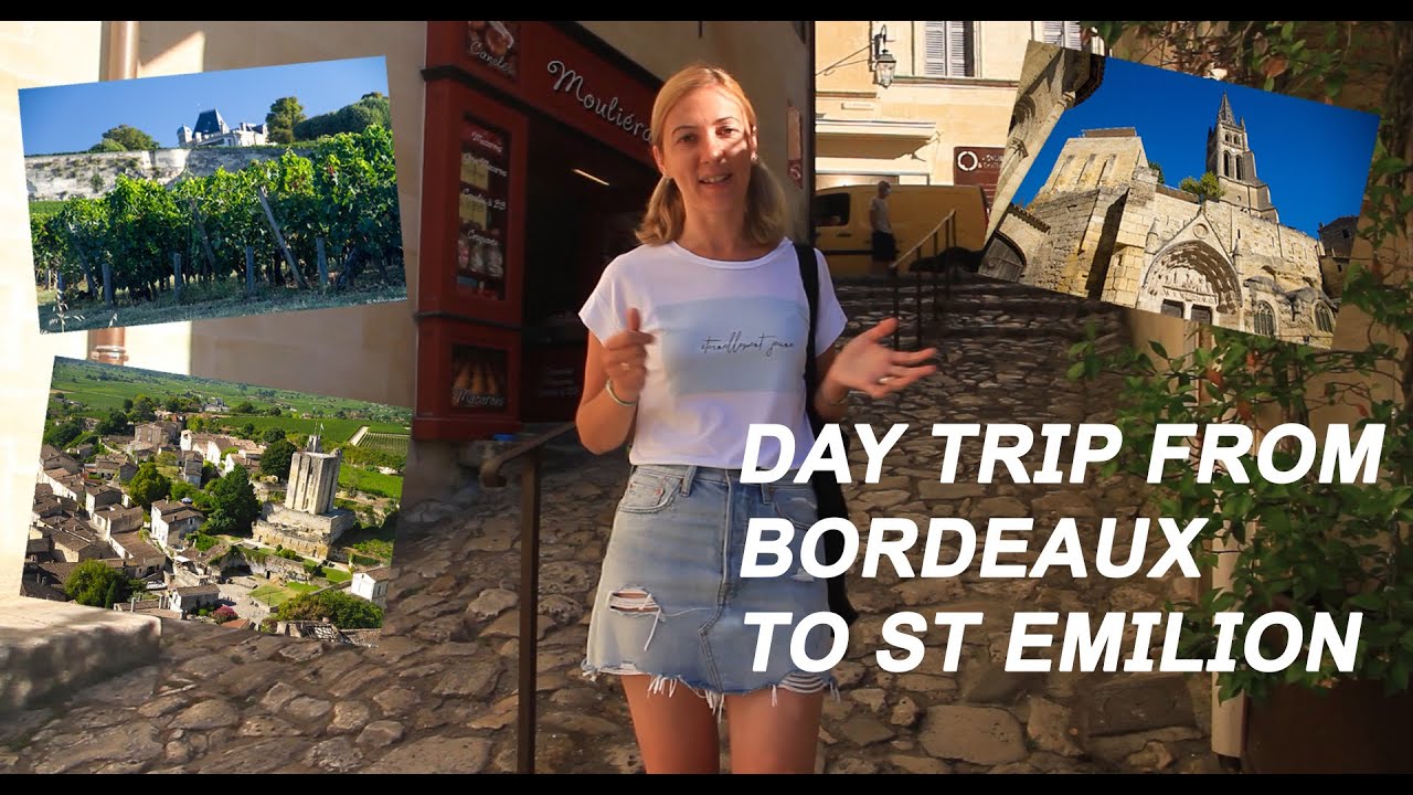 Day trip from Bordeaux to St Emilion - a beautiful UNESCO place in ...