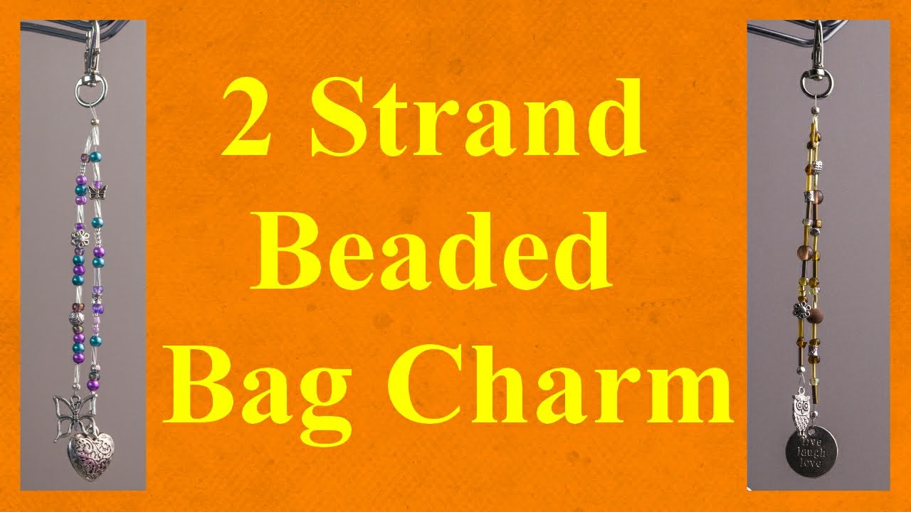 Jewellery Tutorial ★ 2 Strand bag charm - YouTube