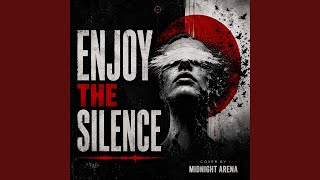 Enjoy The Silence - Midnight Arena
