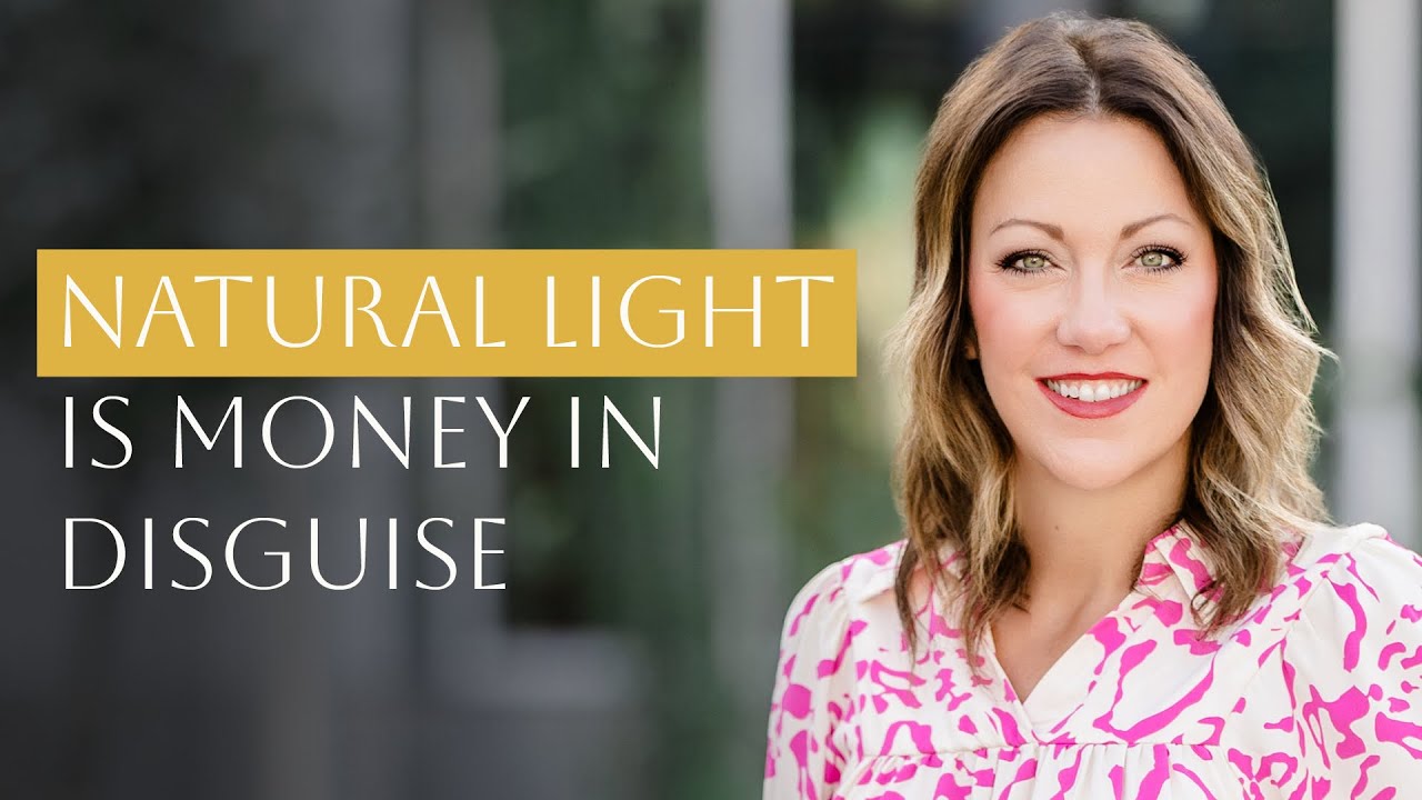 Episode 14: Natural Light Is Money in Disguise: How Lighting Impacts Value, Mood & ROI