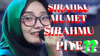 SIRAHKU MUMET SIRAHMU PIYE??Sholawat Terbaru Yang Lagi Viral