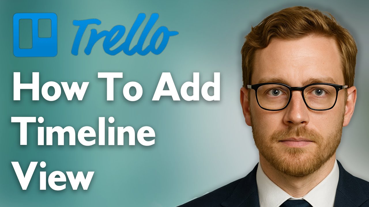 How To Add Timeline View To Your Trello Boards Now! [2025 Guide]