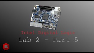 Lab 2 Pt 5 - Intel Digital Logic Course