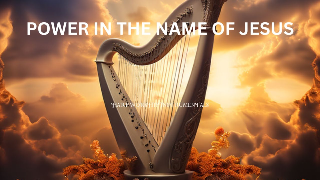 POWER IN THE NAME OF JESUS /PROPHETIC HARP WARFARE INSTRUMENTA/ DAVID HARP/BODY HEALING INSTRUMENTAL