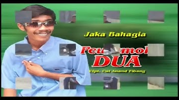 LAGU ACEH - JAKA BAHAGIA √ PEURUMOH DUA { songs }