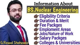 Nuclear Engineering | Scope of BS.Nuclear Engineering | نیوکلیئر انجنیئرنگ