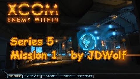 XCOM EW Impossible (Series 5 Mission 01) / JDWolf