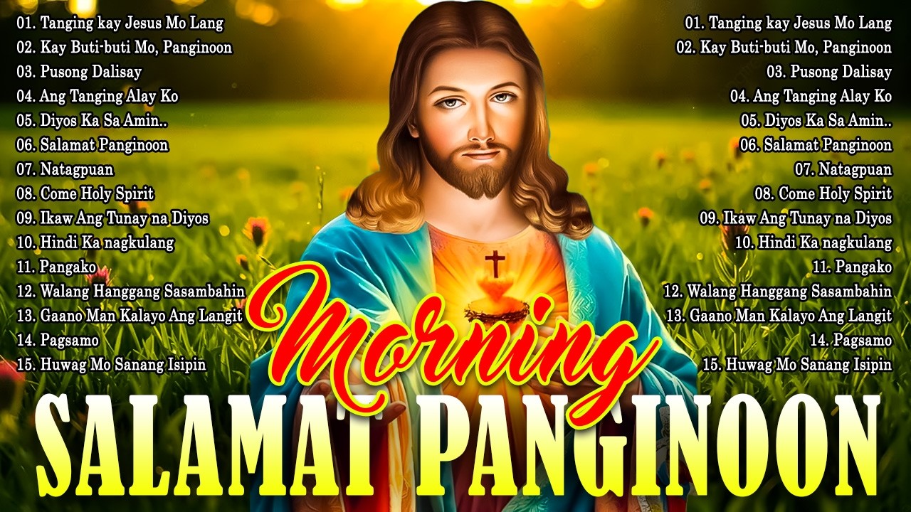Saturday Salamat Panginoon Top Tagalog Christian Songs 2026 🙏 Morning Praise & Worship Playlist