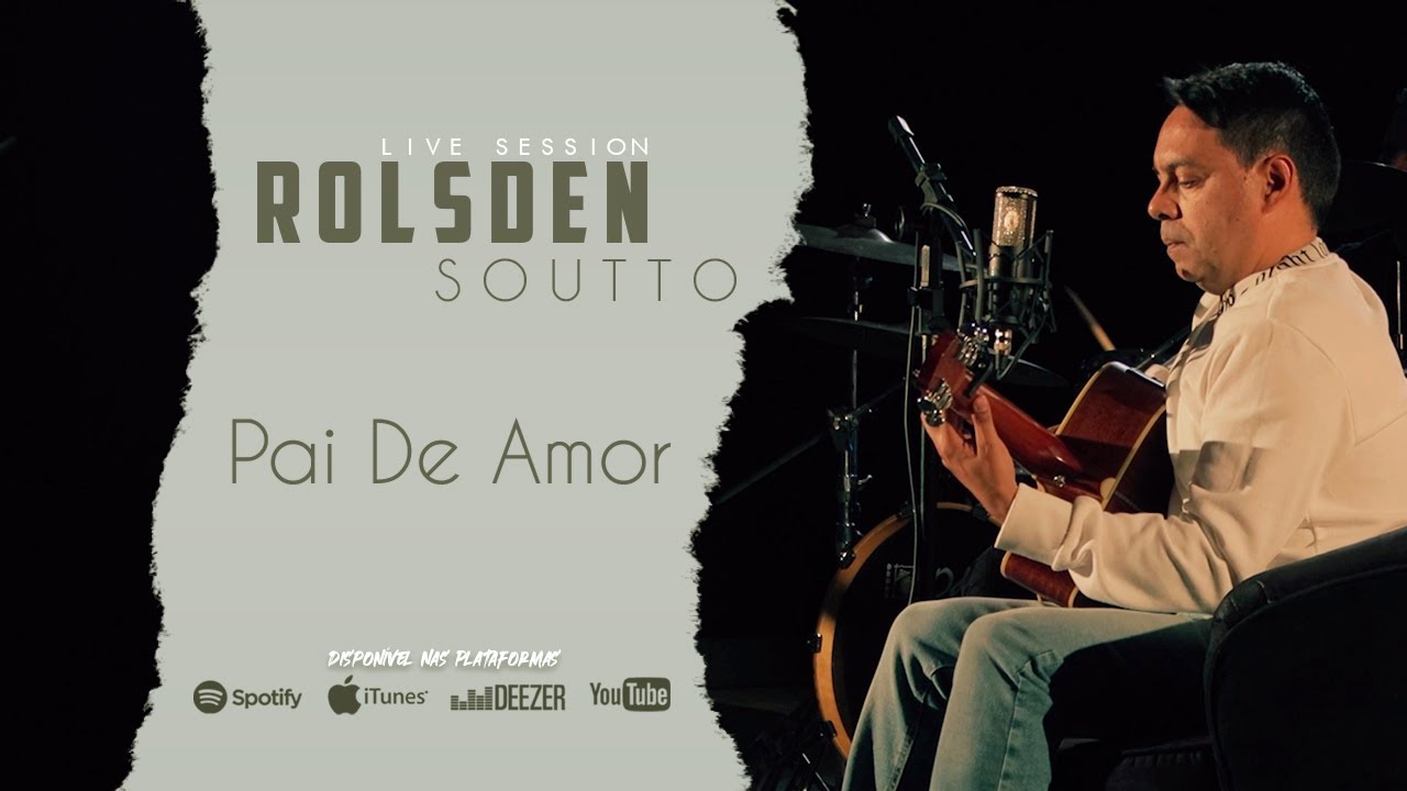 Rolsden Soutto - Pai De Amor