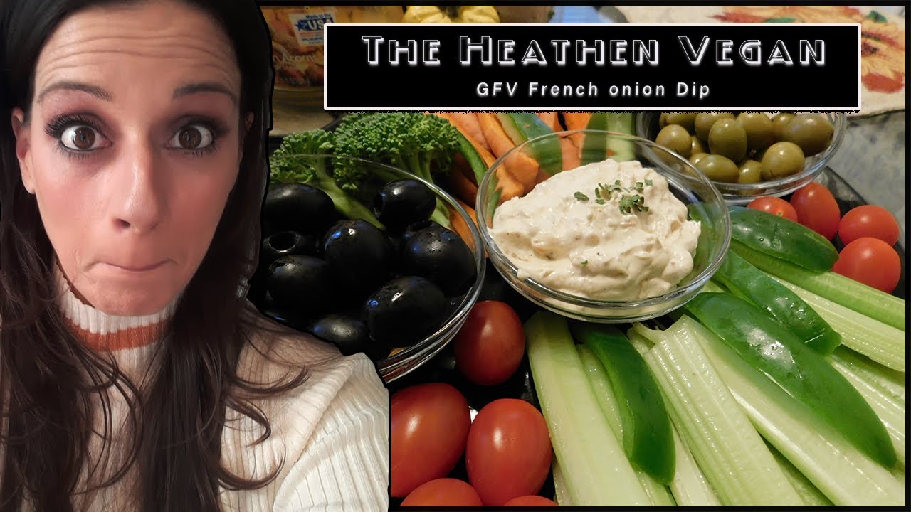 How to make the best Gluten Free Vegan French onion Dip YouTube