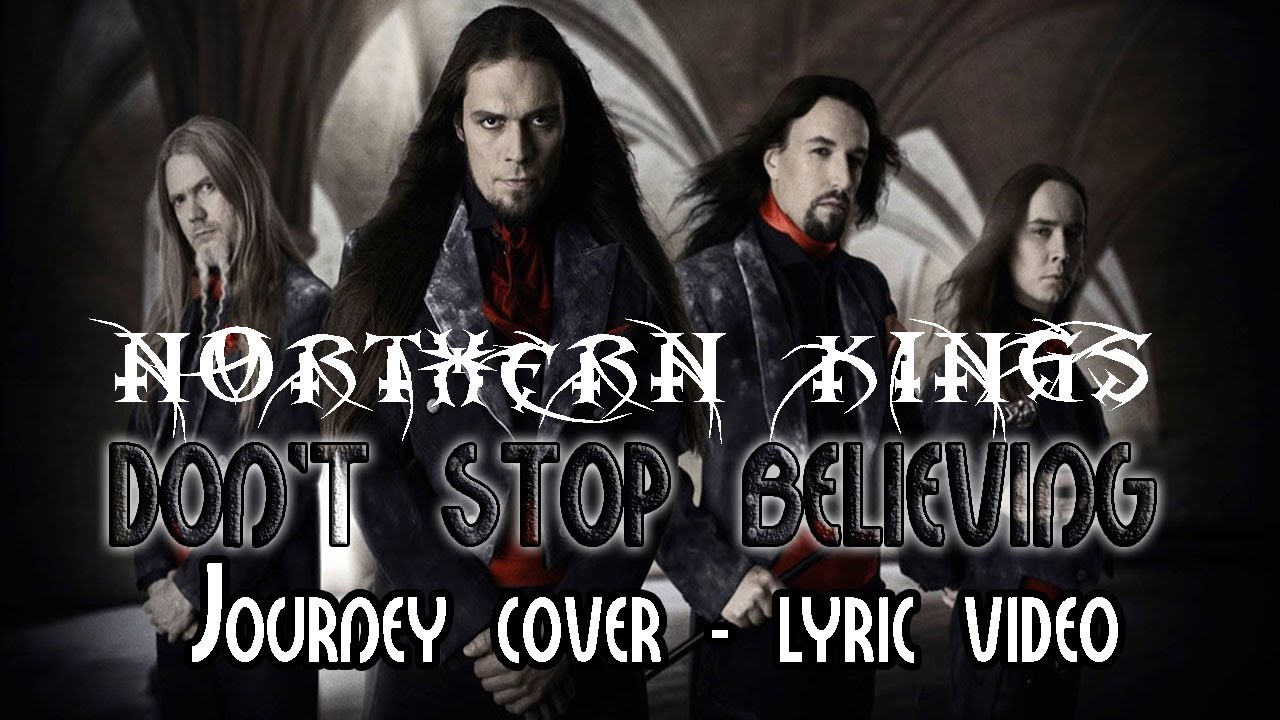 Don T Stop Believin Rock Of Ages Lyrics NORTHERN KINGS ★ Don't Stop Believin' (Rock of Ages lyric video) - YouTube