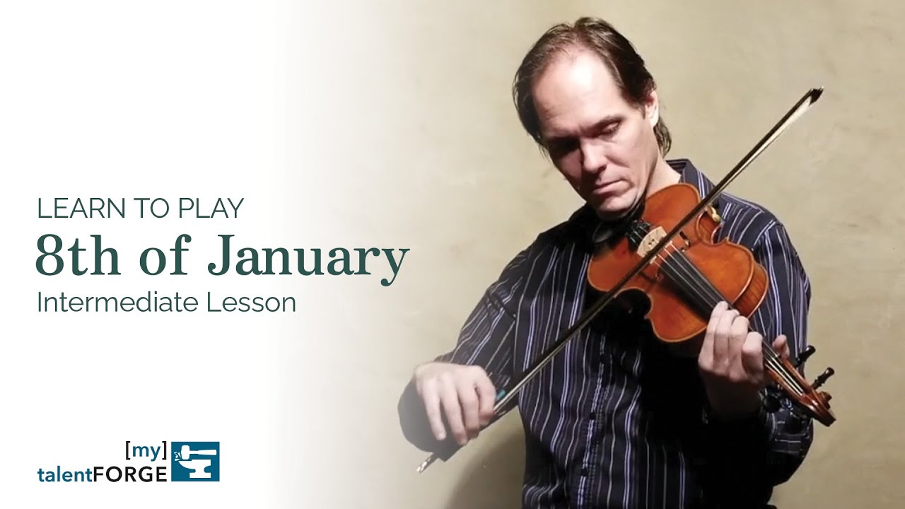 8th of January - Intermediate Fiddle Lesson
